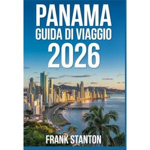 Stanton Panama Guida di viaggio 2026: Compagno essenziale per esplorare la porta d'accesso al Pacifico Stanton Panama Guida di viaggio 2026: Compagno essenziale per esplorare la porta d'accesso al Pacifico