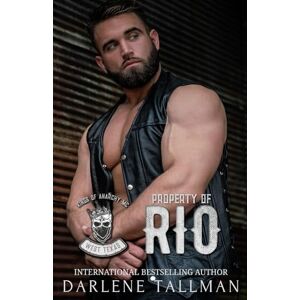Tallman, Darlene Property of Rio: Kings of Anarchy MC: West Texas Tallman, Darlene Property of Rio: Kings of Anarchy MC: West Texas
