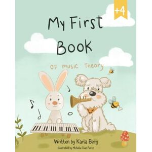 Berg, Karla My First Book of Music Theory Berg, Karla My First Book of Music Theory