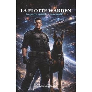 L'ami des chiens, Benoit La Flotte Warden: La guerre invisible a commencé L'ami des chiens, Benoit La Flotte Warden: La guerre invisible a commencé