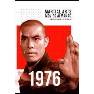 Matthews, Blake The Martial Arts Movies Almanac 1976 Matthews, Blake The Martial Arts Movies Almanac 1976