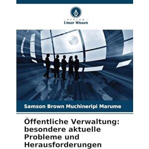 Samson Öffentliche Verwaltung: besondere aktuelle Probleme und Herausforderungen Samson Öffentliche Verwaltung: besondere aktuelle Probleme und Herausforderungen