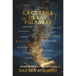 Avraham, Rab Dan Ben La Guerra de las Palabras Avraham, Rab Dan Ben La Guerra de las Palabras