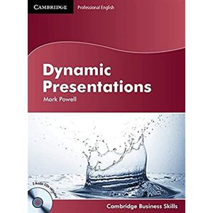 Powell, Mark Dynamic Presentations Student's Book with Audio CDs (2) (Cambridge Business Skills) Powell, Mark Dynamic Presentations Student's Book with Audio CDs (2) (Cambridge Business Skills)