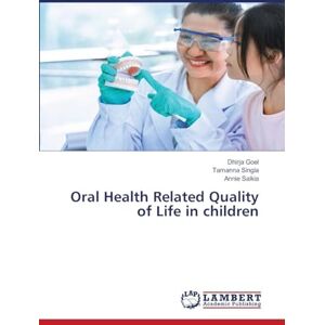 Goel, Dhirja Oral Health Related Quality of Life in children Goel, Dhirja Oral Health Related Quality of Life in children
