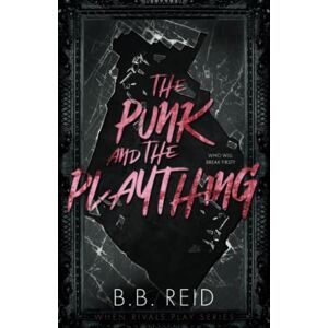 Reid, B.B. The Punk and the Plaything: 3 (When Rivals Play) Reid, B.B. The Punk and the Plaything: 3 (When Rivals Play)