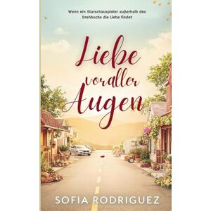 Rodriguez Liebe vor aller Augen: Wenn ein Starschauspieler außerhalb des Drehbuchs die Liebe findet Rodriguez Liebe vor aller Augen: Wenn ein Starschauspieler außerhalb des Drehbuchs die Liebe findet