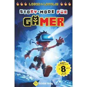 Lorenz, Sebastian Lesen & Leveln – Story-Mode für Gamer (Erstlesebuch ab 8 Jahren / 3. und 4. Klasse) Lorenz, Sebastian Lesen & Leveln – Story-Mode für Gamer (Erstlesebuch ab 8 Jahren / 3. und 4. Klasse)