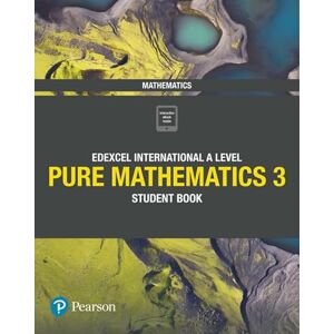 Skrakowski, Joe Pearson Edexcel International A Level Mathematics Pure Mathematics 3 Student Book Skrakowski, Joe Pearson Edexcel International A Level Mathematics Pure Mathematics 3 Student Book