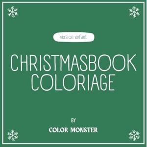 Monster Cable CHRISTMASBOOK COLORIAGE: Coloriage de noël pour enfant Monster Cable CHRISTMASBOOK COLORIAGE: Coloriage de noël pour enfant