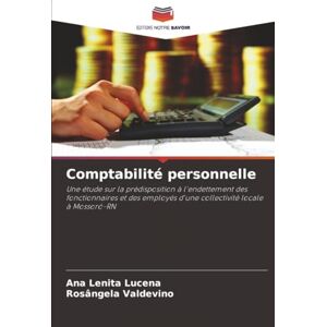 Lucena, Ana Lenita Comptabilité personnelle: Une étude sur la prédisposition à l'endettement des fonctionnaires et des employés d'une collectivité locale à Mossoró-RN Lucena, Ana Lenita Comptabilité personnelle: Une étude sur la prédisposition à l'endettement des fonctionnaires et des employés d'une collectivité locale à Mossoró-RN