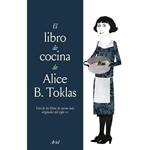 Toklas, Alice B. El libro de cocina de Alice B. Toklas Toklas, Alice B. El libro de cocina de Alice B. Toklas