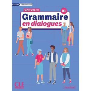 Miquel, Claire La Nouvelle Grammaire en dialogues B1 Niveau intermédiaire + Audio Miquel, Claire La Nouvelle Grammaire en dialogues B1 Niveau intermédiaire + Audio