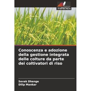 Dhenge, Sevak Conoscenza e adozione della gestione integrata delle colture da parte dei coltivatori di riso Dhenge, Sevak Conoscenza e adozione della gestione integrata delle colture da parte dei coltivatori di riso