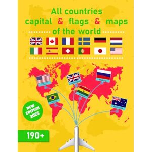 press, RH All countries capital flags and maps of the world: 190+ flags of the world for adults or kids and the complete book of Capital, Languages, Population, Currency, Area, and countries location maps press, RH All countries capital flags and maps of the world: 190+ flags of the world for adults or kids and the complete book of Capital, Languages, Population, Currency, Area, and countries location maps