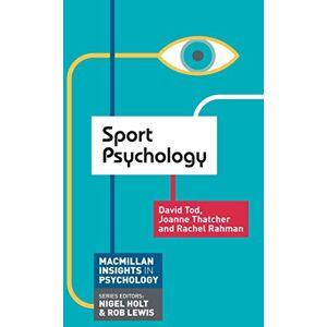 Tod, David Sport Psychology (Macmillan Insights in Psychology series) Tod, David Sport Psychology (Macmillan Insights in Psychology series)