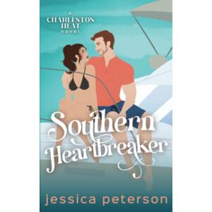 Peterson, Jessica Southern Heartbreaker: A Single Dad Romance (Charleston Heat) Peterson, Jessica Southern Heartbreaker: A Single Dad Romance (Charleston Heat)
