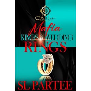 Partee, S.L. Mafia Kings & Wedding Rings: 1 Partee, S.L. Mafia Kings & Wedding Rings: 1