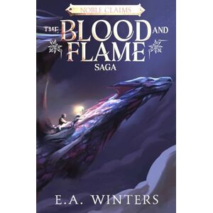 Winters, E.A. Noble Claims (Blood & Flame Saga) Winters, E.A. Noble Claims (Blood & Flame Saga)