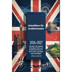 Moldon, April Reiseführer für Großbritannien 2026–2027: Erkunden Sie England, Schottland, Wales und Nordirland mit Karten, Reiserouten, Spartipps und Geheimtipps. Moldon, April Reiseführer für Großbritannien 2026–2027: Erkunden Sie England, Schottland, Wales und Nordirland mit Karten, Reiserouten, Spartipps und Geheimtipps.