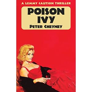 Cheyney, Peter Poison Ivy: A Lemmy Caution Thriller Cheyney, Peter Poison Ivy: A Lemmy Caution Thriller
