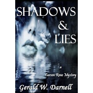 Darnell, Gerald Shadows and Lies: Carson Reno Mystery Series Book 16 Darnell, Gerald Shadows and Lies: Carson Reno Mystery Series Book 16