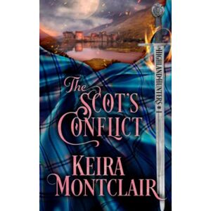 Montclair, Keira The Scot's Conflict (Highland Hunters) Montclair, Keira The Scot's Conflict (Highland Hunters)