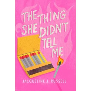Russell, Jacqueline The Thing She Didn't Tell Me Russell, Jacqueline The Thing She Didn't Tell Me