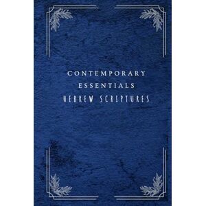 Hesson (Editor), Erik Contemporary Essentials Hebrew Scriptures (Contemporary Essentials series) Hesson (Editor), Erik Contemporary Essentials Hebrew Scriptures (Contemporary Essentials series)