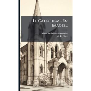 Couissinier, Marie Barthã(c)Lemy Le CatÃ(c)chisme En Images... Couissinier, Marie Barthã(c)Lemy Le CatÃ(c)chisme En Images...