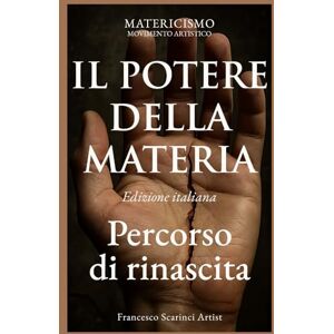Scarinci Artist, Francesco Il potere della materia: “Un manifesto di arte, spirito e presenza” Scarinci Artist, Francesco Il potere della materia: “Un manifesto di arte, spirito e presenza”