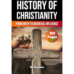 de Haan, Auke The History of Christianity: From Birth to Medieval Influence (Pocketbook Edition) (History Books) de Haan, Auke The History of Christianity: From Birth to Medieval Influence (Pocketbook Edition) (History Books)