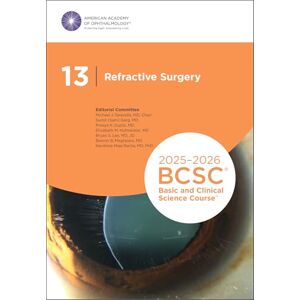 Michael J. Taravella 2025-2026 Basic and Clinical Science Course, Section 13: Refractive Surgery Print Michael J. Taravella 2025-2026 Basic and Clinical Science Course, Section 13: Refractive Surgery Print