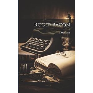 Roger Bacon Roger Bacon