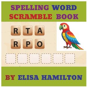 HAMILTON, ELISA SPELLING WORD SCRAMBLE BOOK HAMILTON, ELISA SPELLING WORD SCRAMBLE BOOK