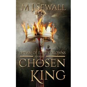 Sewall, M J Dream of Empty Crowns: Large Print Hardcover Edition: 1 (Chosen King) Sewall, M J Dream of Empty Crowns: Large Print Hardcover Edition: 1 (Chosen King)