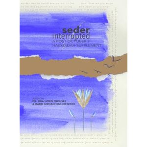 Creditor, Menachem Seder Interrupted: A Post-October 7 Hagaddah Supplement (AJR Holiday Supplements) Creditor, Menachem Seder Interrupted: A Post-October 7 Hagaddah Supplement (AJR Holiday Supplements)