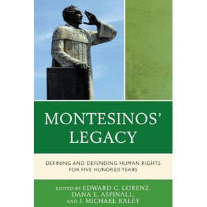 Lexington Books Montesinos' Legacy: Defining and Defending Human Rights for Five Hundred Years Lexington Books Montesinos' Legacy: Defining and Defending Human Rights for Five Hundred Years