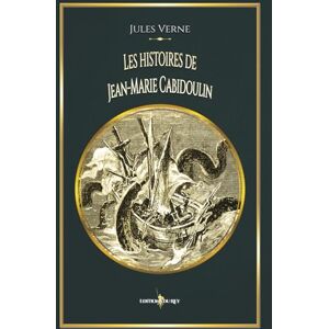 Verne, Jules Les histoires de Jean-Marie Cabidoulin: Edition illustrée par 33 gravures Verne, Jules Les histoires de Jean-Marie Cabidoulin: Edition illustrée par 33 gravures