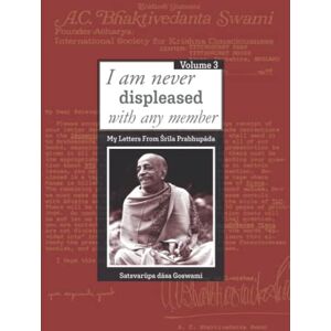 Goswami, Satsvarupa Dasa My Letters From Srila Prabhupada: Volume Three Goswami, Satsvarupa Dasa My Letters From Srila Prabhupada: Volume Three