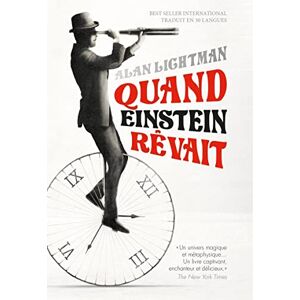 Lightman, Alan Quand Einstein rêvait Lightman, Alan Quand Einstein rêvait