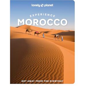 Ranger, Helen Lonely Planet Experience Morocco (Travel Guide) Ranger, Helen Lonely Planet Experience Morocco (Travel Guide)