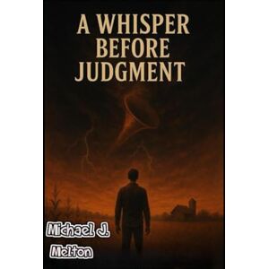 Melton, Michael J. A Whisper Before Judgment Melton, Michael J. A Whisper Before Judgment