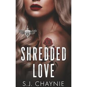 Chaynie, S.J. Shredded Love (Legacy Series: Knights of Paradise MC) Chaynie, S.J. Shredded Love (Legacy Series: Knights of Paradise MC)