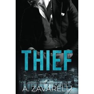 Zavarelli, A. Thief: Volume 5 (Boston Underworld) Zavarelli, A. Thief: Volume 5 (Boston Underworld)
