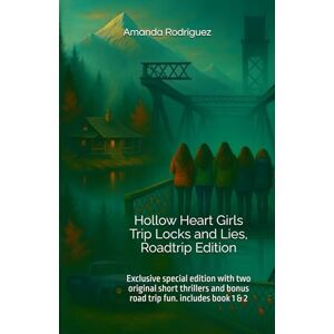 Rodriguez Hollow Heart Girls Trip Locks and Lies, Roadtrip Edition: Exclusive special edition with two original short thrillers and bonus road trip fun. includes book 1 & 2 Rodriguez Hollow Heart Girls Trip Locks and Lies, Roadtrip Edition: Exclusive special edition with two original short thrillers and bonus road trip fun. includes book 1 & 2