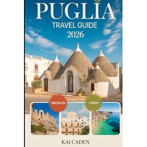 Caden, Kai Puglia Travel Guide 2026: Experience Alberobello, Lecce, Ostuni, Polignano a Mare, Gargano National Park, Castel del Monte, Local Cuisine, Beaches, and Top Attractions in Italy’s Heel Caden, Kai Puglia Travel Guide 2026: Experience Alberobello, Lecce, Ostuni, Polignano a Mare, Gargano National Park, Castel del Monte, Local Cuisine, Beaches, and Top Attractions in Italy’s Heel