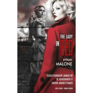 Malone, Kyrian The Lady in Red: Livre lesbien, roman lesbien (Le QueenVerse Bienvenue dans l'univers de Regina Queen) Malone, Kyrian The Lady in Red: Livre lesbien, roman lesbien (Le QueenVerse Bienvenue dans l'univers de Regina Queen)