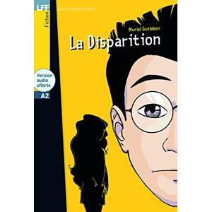 Gutleben, Muriel La disparition Livre & audio download: La Disparition LFF A2 (Lire En Francais Facile) Gutleben, Muriel La disparition Livre & audio download: La Disparition LFF A2 (Lire En Francais Facile)