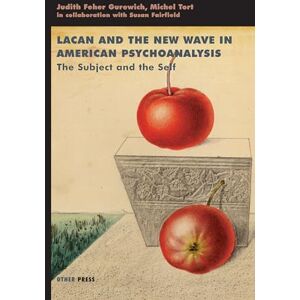 Feher-Gurewich, Judith Feher Lacan and the New Wave: The Subject and the Self (Lacanian Clinical Field) Feher-Gurewich, Judith Feher Lacan and the New Wave: The Subject and the Self (Lacanian Clinical Field)